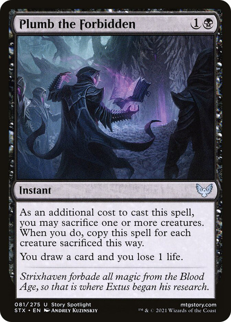 Plumb the Forbidden\nStrixhaven: School of Mages\nSingle\nMagic The Gathering